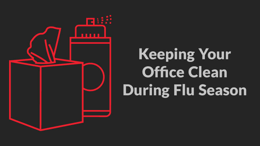 Keep Your Office Clean During the Flu Season