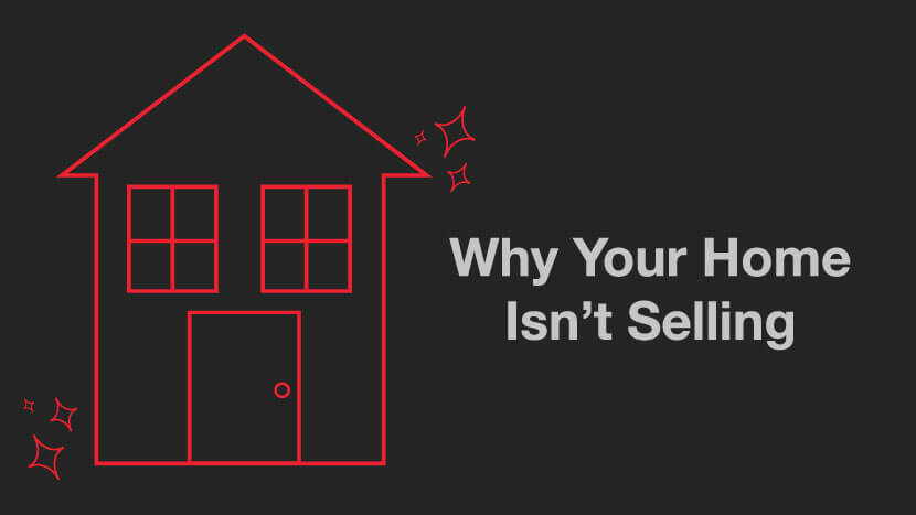 Why Your Home Isn't Selling