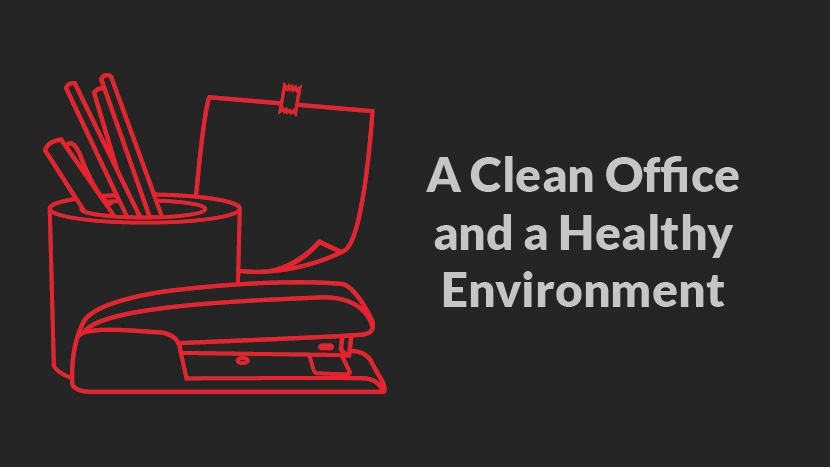 a clean office and a healthy environment