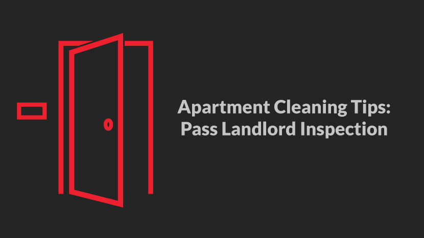 Apartment Cleaning Tips - Pass Landlord Inspection