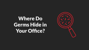 5 Places Germs Hide in the Office