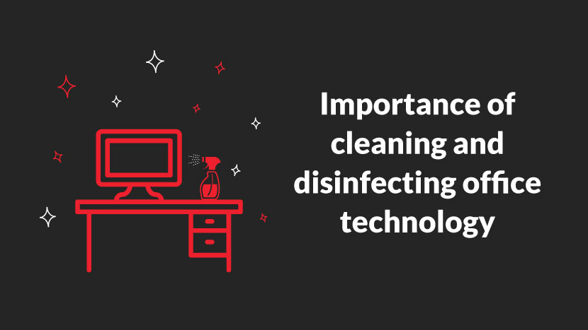 Importance of cleaning and disinfecting office technology