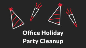 office party cleanup