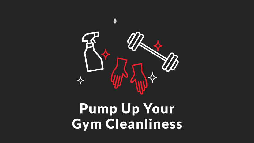 Pump Up Your Gym Cleanliness