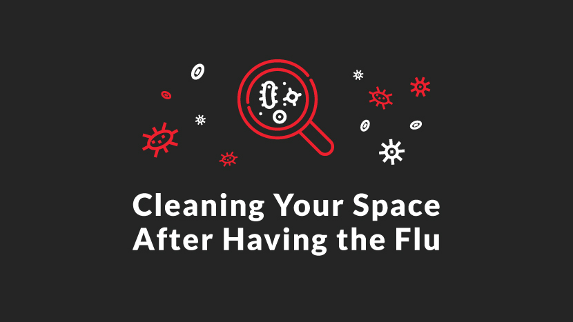 Cleaning Your Space After Having the Flu